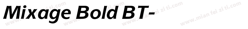 Mixage Bold BT字体转换